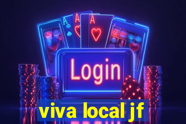 viva local jf